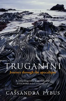 Truganini : Voyage à travers l'apocalypse - Truganini: Journey Through the Apocalypse