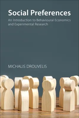 Préférences sociales : Une introduction à l'économie comportementale et à la recherche expérimentale - Social Preferences: An Introduction to Behavioural Economics and Experimental Research