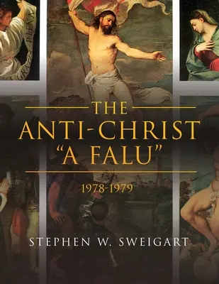 L'Anti-Christ A falu : 1978-1979 - The Anti-Christ A falu: 1978-1979