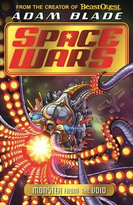 Beast Quest : Space Wars : Monstres du Vide : Livre 2 - Beast Quest: Space Wars: Monster from the Void: Book 2