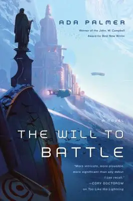 La volonté de combattre : Livre 3 de Terra Ignota - The Will to Battle: Book 3 of Terra Ignota