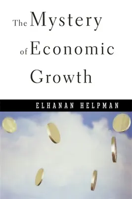 Le mystère de la croissance économique - The Mystery of Economic Growth