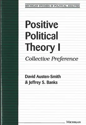 Théorie politique positive I : Préférence collective - Positive Political Theory I: Collective Preference