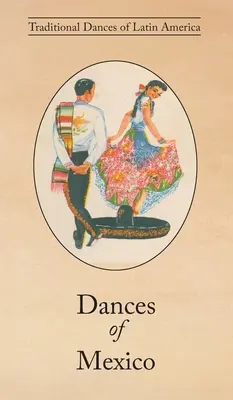 Danses du Mexique - Dances of Mexico