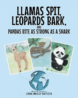 Les lamas crachent, les léopards aboient et les pandas mordent aussi fort qu'un requin - Llamas Spit, Leopards Bark, and Pandas Bite As Strong As a Shark
