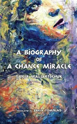 Biographie d'un miracle du hasard - A Biography of a Chance Miracle