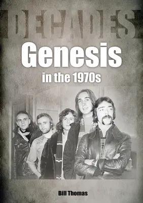 Genesis dans les années 1970 : Décades - Genesis in the 1970s: Decades