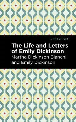 Vie et lettres d'Emily Dickinson - Life and Letters of Emily Dickinson