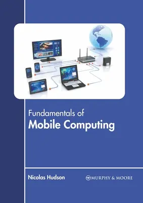 Fondamentaux de l'informatique mobile - Fundamentals of Mobile Computing