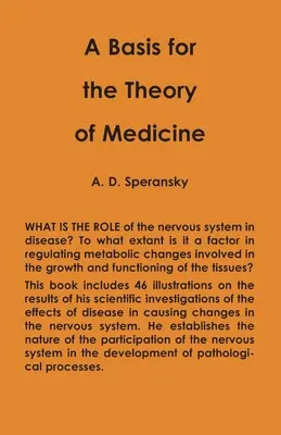 Une base pour la théorie de la médecine - A Basis for the Theory of Medicine