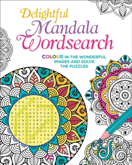 Mots mêlés Mandala - Coloriez les merveilleuses images et résolvez les énigmes. - Delightful Mandala Wordsearch - Colour in the Wonderful Images and Solve the Puzzles