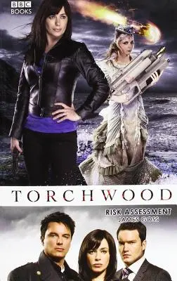 Torchwood : Évaluation des risques - Torchwood: Risk Assessment