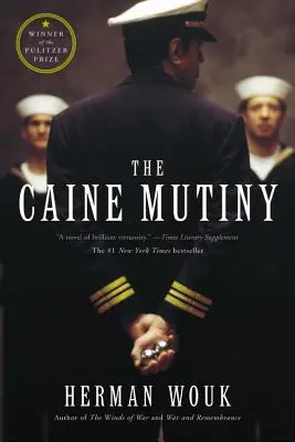 La mutinerie du Caine : Un roman de la Seconde Guerre mondiale - The Caine Mutiny: A Novel of World War II