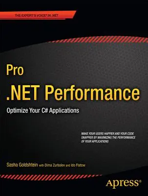 Pro .Net Performance : Optimisez vos applications C# - Pro .Net Performance: Optimize Your C# Applications