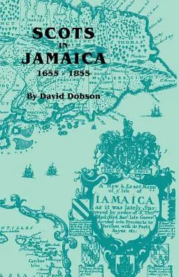 Les Écossais en Jamaïque, 1655-1855 - Scots in Jamaica, 1655-1855