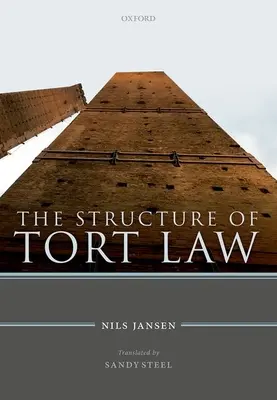 La structure du droit de la responsabilité civile - The Structure of Tort Law