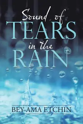 Le son des larmes sous la pluie - Sound of Tears in the Rain