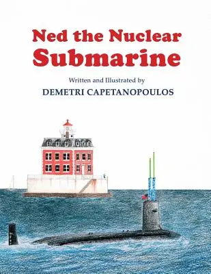 Ned, le sous-marin nucléaire - Ned The Nuclear Submarine