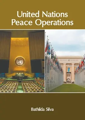 Opérations de paix des Nations unies - United Nations Peace Operations