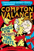 Compton Valance - La revanche du pirate temporel en pantalon fantaisie - Compton Valance - Revenge of the Fancy-Pants Time Pirate