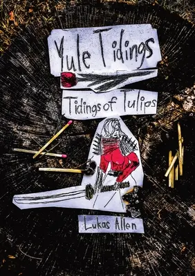Les tulipes de l'amitié : Les nouvelles de Yule - Tidings of Tulips: Yule Tidings
