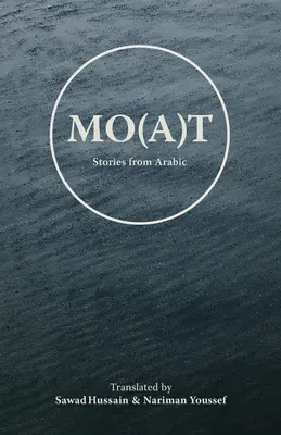 Mo(a)t - Histoires de l'arabe - Mo(a)t - Stories From Arabic