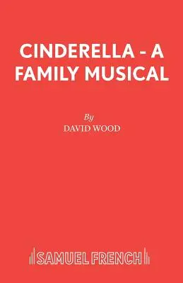 Cendrillon - Une comédie musicale familiale - Cinderella - A Family Musical