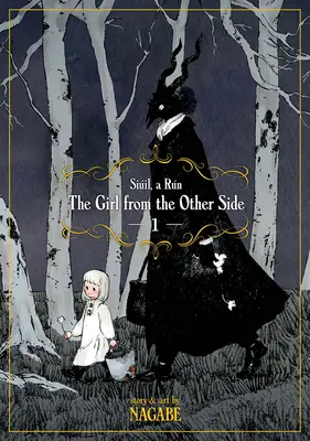 La fille de l'autre côté : Siil, a Rn Vol. 1 - The Girl from the Other Side: Siil, a Rn Vol. 1