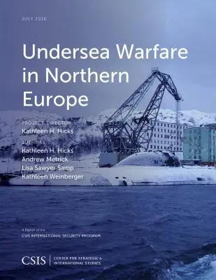 Guerre sous-marine en Europe du Nord - Undersea Warfare in Northern Europe