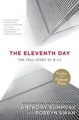 Le onzième jour : L'histoire complète du 11 septembre - The Eleventh Day: The Full Story of 9/11