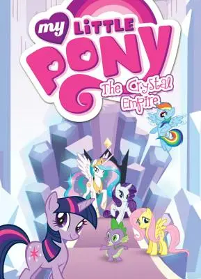 Mon Petit Poney : L'Empire de Cristal - My Little Pony: The Crystal Empire