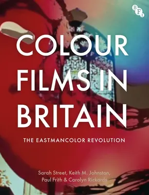 Films en couleur en Grande-Bretagne : La révolution Eastmancolor - Colour Films in Britain: The Eastmancolor Revolution