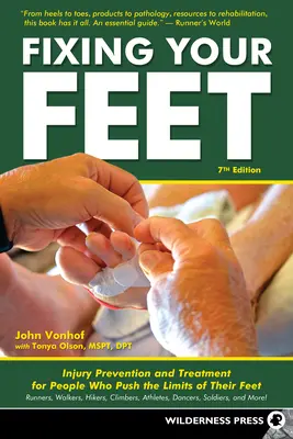 Réparer vos pieds : Prévention et traitement des blessures pour les athlètes - Fixing Your Feet: Injury Prevention and Treatment for Athletes