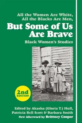 Mais certains d'entre nous sont courageux : études sur les femmes noires - But Some of Us Are Brave: Black Women's Studies