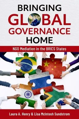 Ramener la gouvernance mondiale à la maison : la médiation des ONG dans les pays du Brics - Bringing Global Governance Home: Ngo Mediation in the Brics States