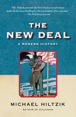 Le New Deal : une histoire moderne - The New Deal: A Modern History