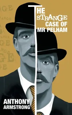 L'étrange affaire de M. Pelham : Un thriller psychologique classique - The Strange Case of Mr Pelham: A Classic Psychological Thriller