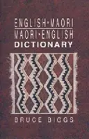 Dictionnaire anglais-maori, maori-anglais - English-Maori, Maori-English Dictionary