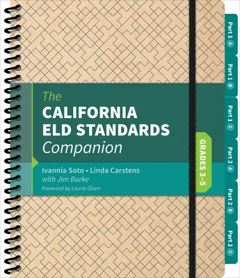 Le guide des normes de l'Eld de Californie, de la 3e à la 5e année - The California Eld Standards Companion, Grades 3-5