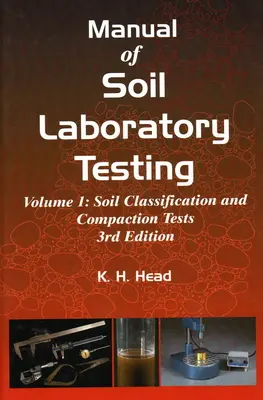 Manuel d'essais en laboratoire sur les sols - Manual of Soil Laboratory Testing