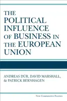 L'influence politique des entreprises dans l'Union européenne - Political Influence of Business in the European Union