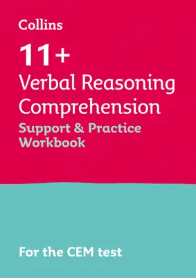 11+ Verbal Reasoning Comprehension Support and Practice Workbook - Pour les tests Cem 2022 - 11+ Verbal Reasoning Comprehension Support and Practice Workbook - For the Cem 2022 Tests