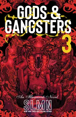 Gods & Gangsters 3 : Un roman sur les Illuminati - Gods & Gangsters 3: An Illuminati Novel