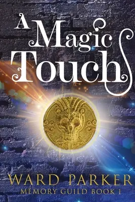 Une touche de magie : Un mystère paranormal de la quarantaine - A Magic Touch: A midlife paranormal mystery