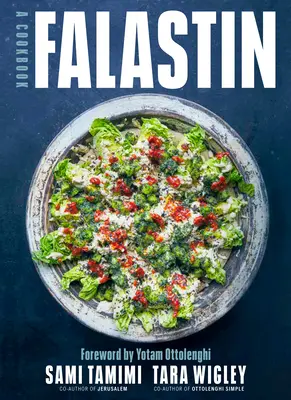 Falastin : un livre de cuisine - Falastin: A Cookbook