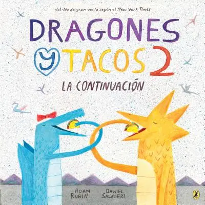 Dragones Y Tacos 2 : La Continuacin - Dragones Y Tacos 2: La Continuacin