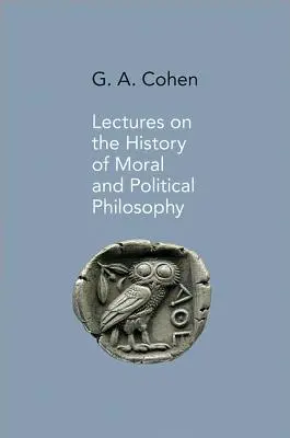 Conférences sur l'histoire de la philosophie morale et politique - Lectures on the History of Moral and Political Philosophy