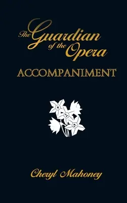 Accompagnement : Le Gardien de l'Opéra Livre 2 - Accompaniment: The Guardian of the Opera Book Two