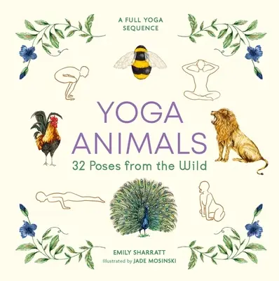 Yoga Animals - 32 poses dans la nature - Yoga Animals - 32 Poses from the Wild