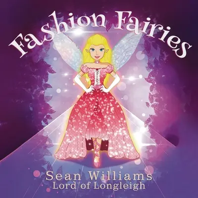 Les fées de la mode - Fashion Fairies